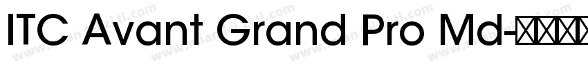 ITC Avant Grand Pro Md字体转换